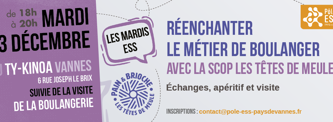 MARDI ESS: Réenchanter le métier de boulanger avec la SCOP Les têtes de Meule