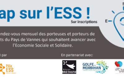 Lundi 17 avril : Atelier collectif « Cap sur l’ESS » et Réunion d’information Incubateur TAg56