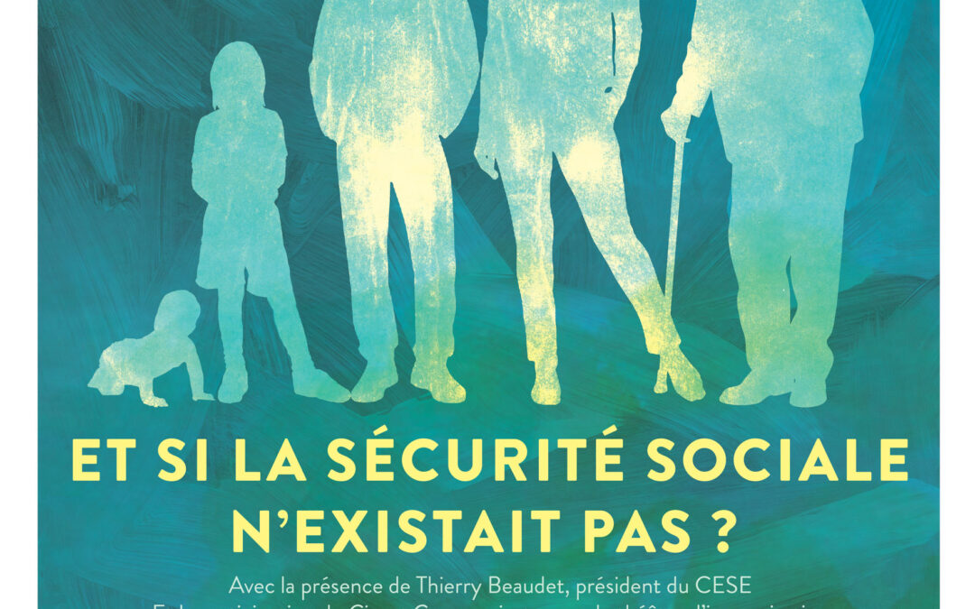 Conférence « Et si la sécurité sociale n’existait pas? »