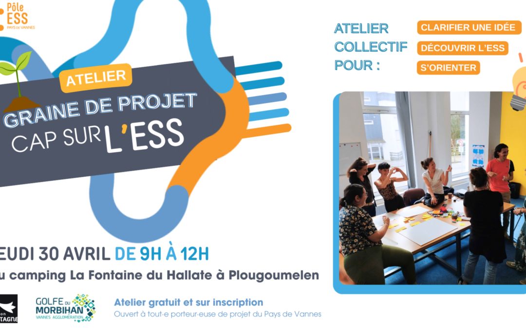 Atelier Graine de Projet – Cap Sur l&rsquo;ESS –  Jeudi 30 avril, de 9h à 12h